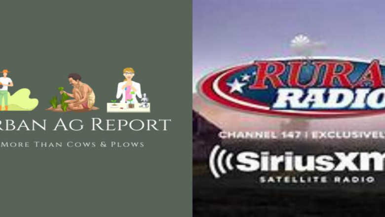 The Urban Ag Report Continues Rapid Expansion, Strikes Historic Partnership with Sirius XM's Rural Radio Channel 147