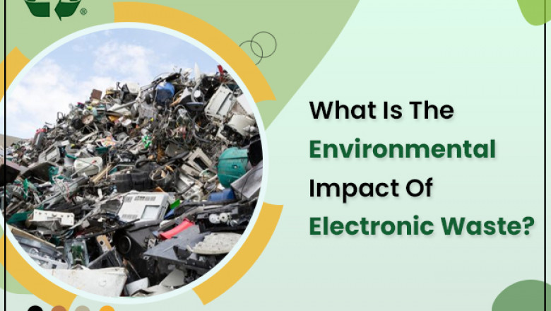 What Is The Environmental Impact Of Electronic Waste?