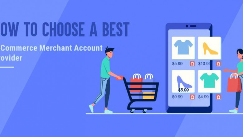 How to Choose an eCommerce Merchant Account?