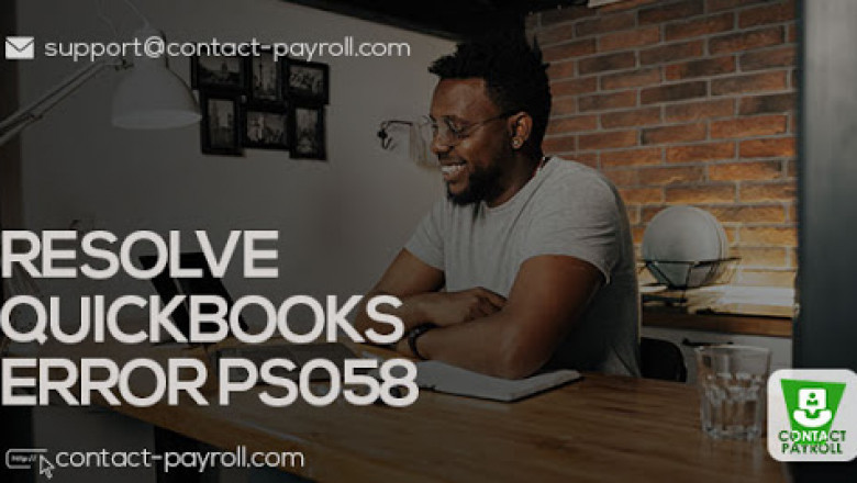 What are the Best Steps to Resolve Quickbooks Error PS058