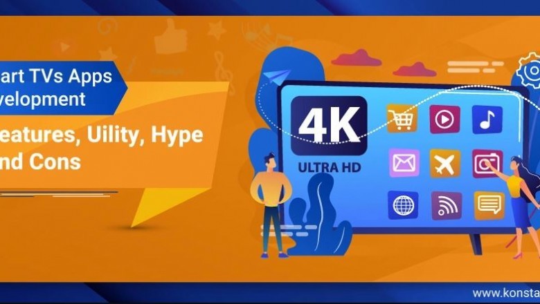 Smart TV Apps Development: Features, Utility, Hype & Cons