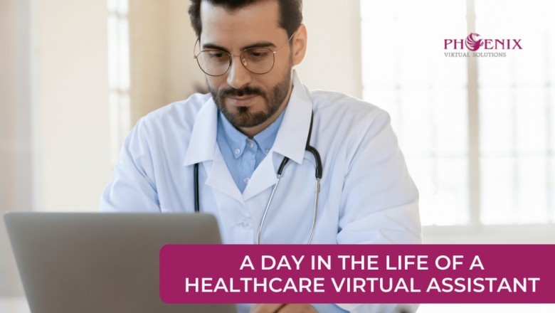A Day in the Life of a Healthcare Virtual Assistant | Phoenix Virtual Solutions