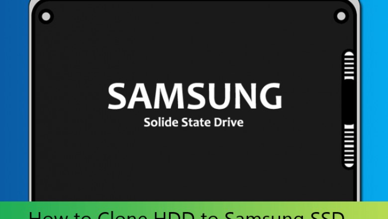 How to Clone HDD to Samsung SSD In Windows 10/8/7 Easily?