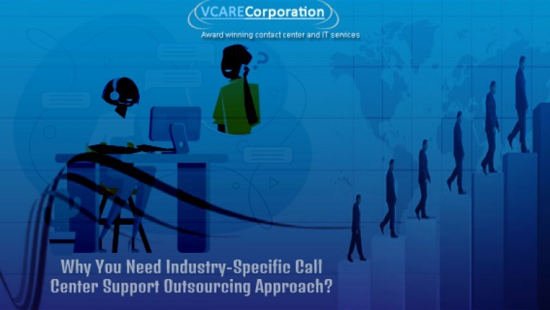 Why You Need Industry-Specific Call Center Support Outsourcing Approach?