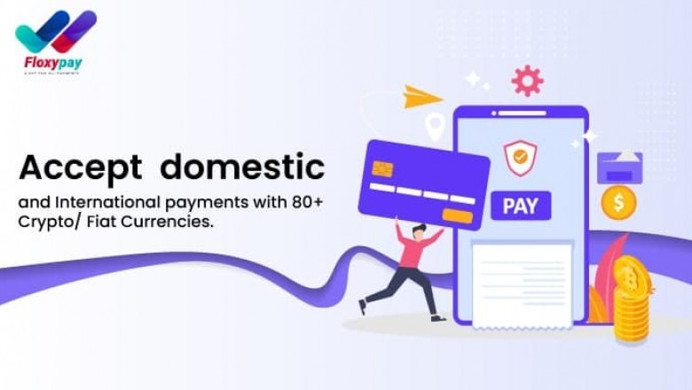 Accept Domestic And International Payment With 80+ Crypto/Fiat Currencies