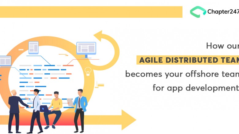 Agile Distributed Team For Your Agile Software Development | Chapter247
