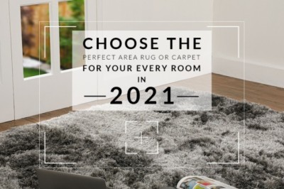 Choose The Perfect Area Rug or Carpet for Your Every Room in 2021