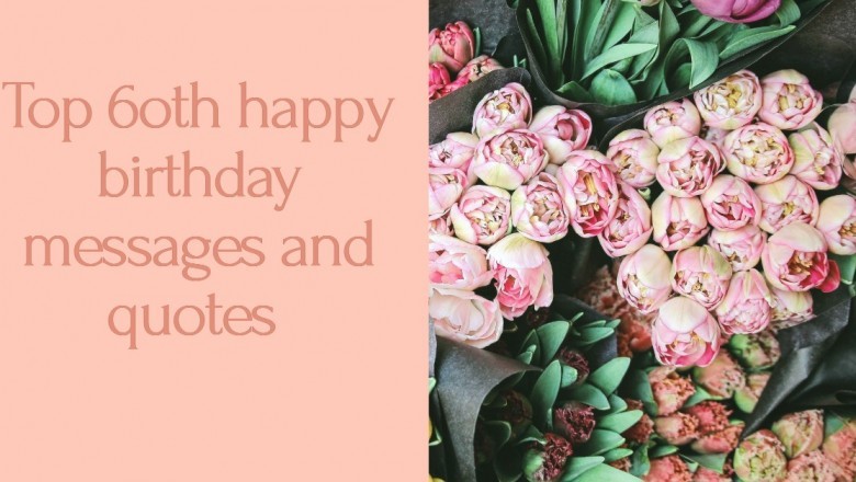 Top 6oth happy birthday messages and quotes