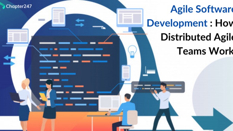 Agile Software Development : How Distributed Agile Teams Work | by Chapter247 Infotech | May, 2021 | Medium