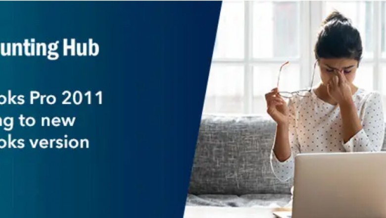 How to Upgrade QuickBooks Desktop Pro 2011 to New QuickBooks Version