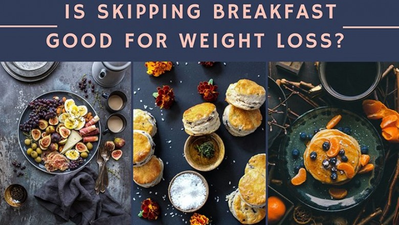 Is Skipping Breakfast Good for Weight Loss?