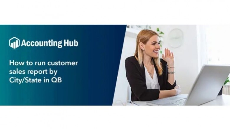 What is the Process to Run Customer Sales Report by City State In QB?