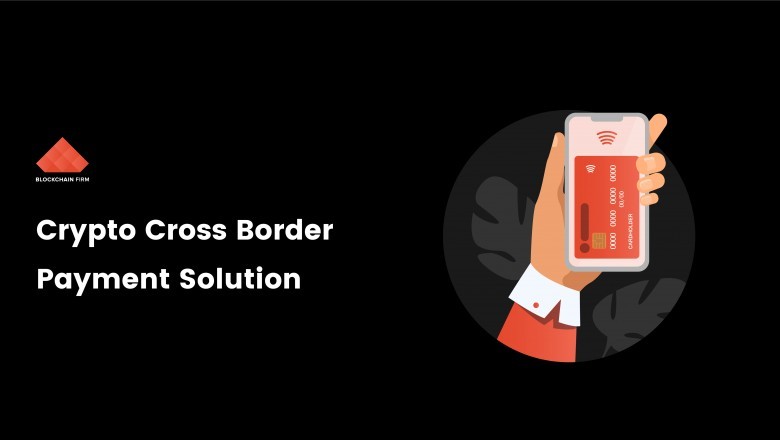 Crypto Cross Border Payment Solution