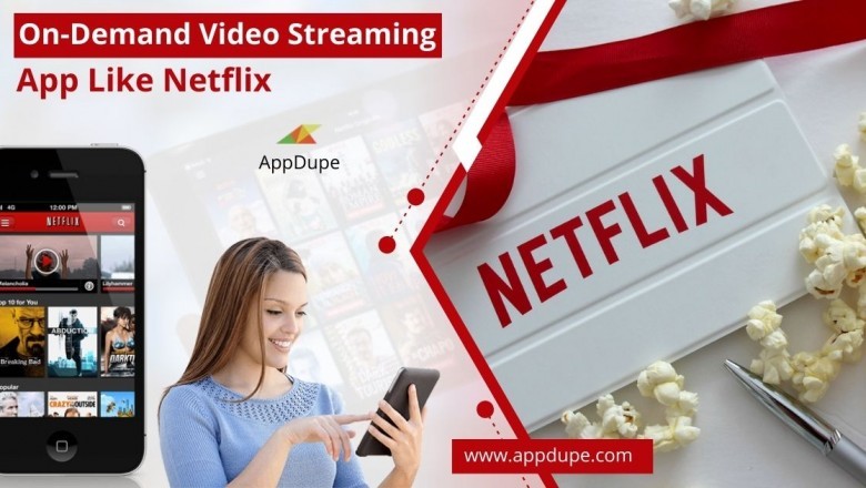 Impress movie buffs by launching a video streaming app like Netflix