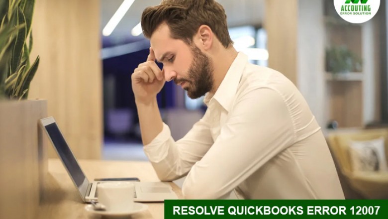 Effective solutions to resolve Quickbooks error 12007