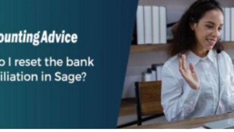 How to Reset the Bank Reconciliation in Sage