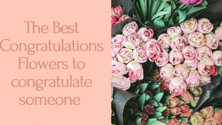 The Best Congratulations Flowers to congratulate someone