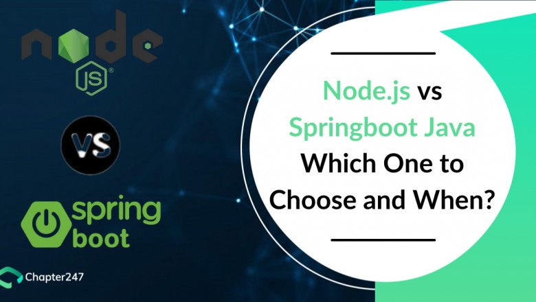 Node.js vs Springboot Java -Which one to choose and when? | Chapter247