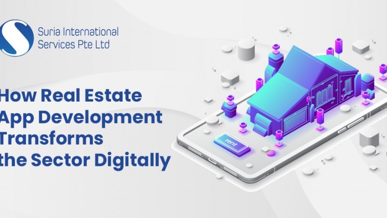 How Real Estate App Development Transforms The Sector Digitally