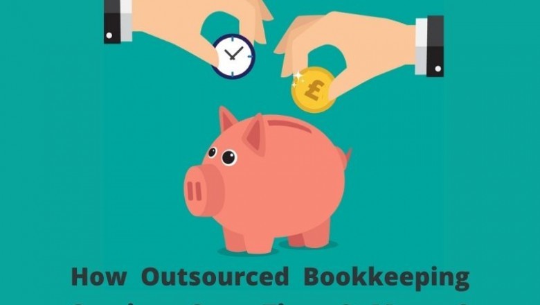 How Outsourced Bookkeeping Services Save Time and Money?