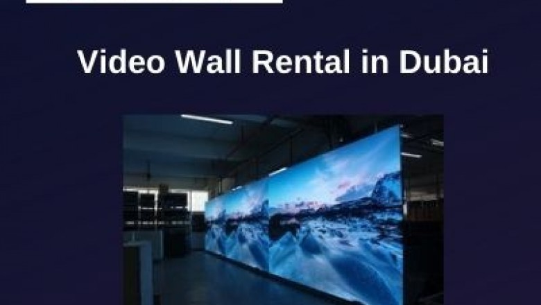 What are the Things to consider for Video Wall Rental in Dubai?