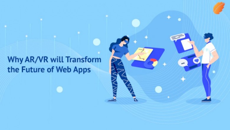 AR/VR Will Transform the Future of Web Apps
