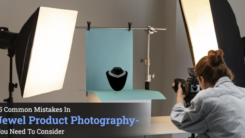 15 Common Mistakes In Jewelry Product Photography- You Need To Consider