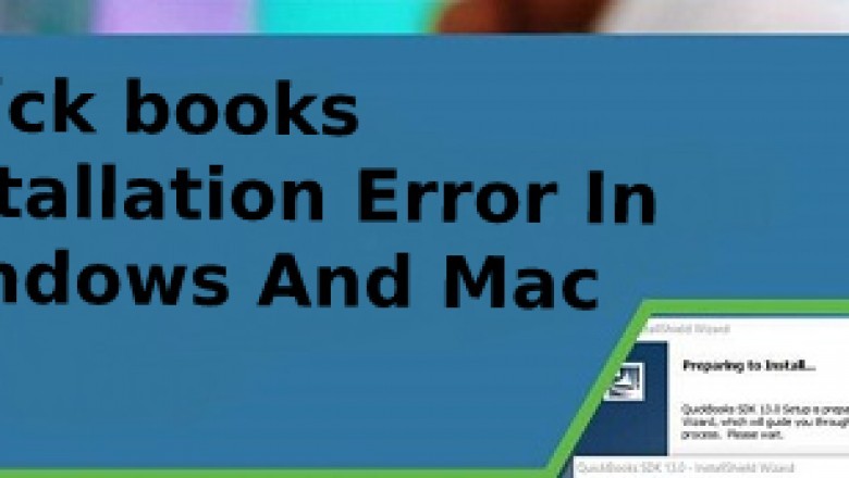 Fix Common QuickBooks Installation Errors (Windows & Mac)