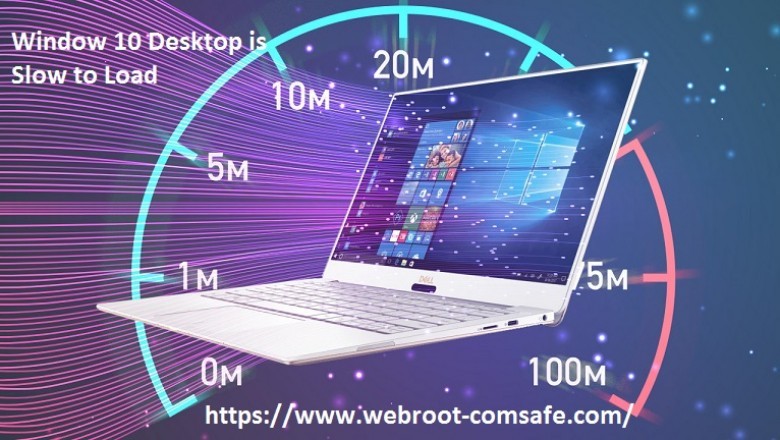 How to Resolve Window 10 Desktop Is Slow To Load With Webroot ? - Webroot.com/safe