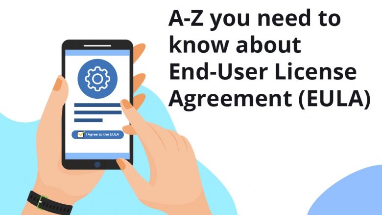 A to Z you need to know about End-User License Agreement (EULA)