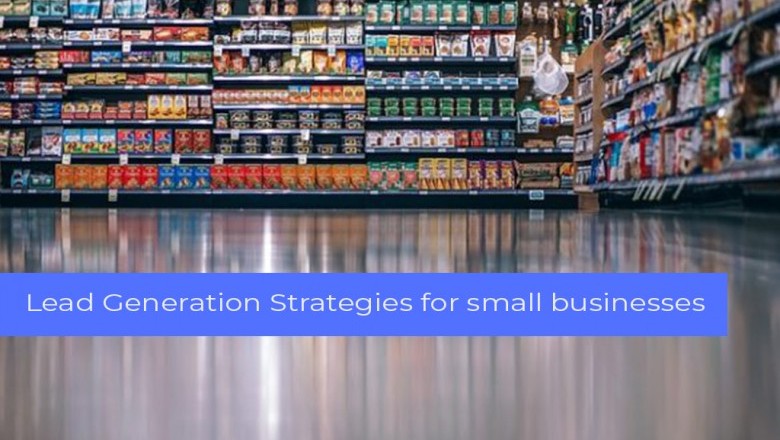 Lead generation strategies for small business?