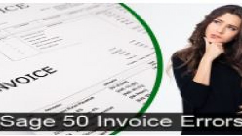 How To Fixed : Sage 50 Invoice Errors