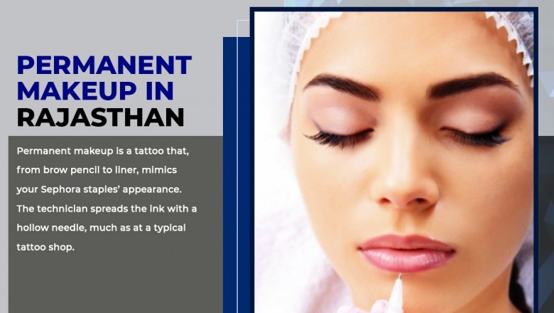 Learn about the permanent makeup in Rajasthan