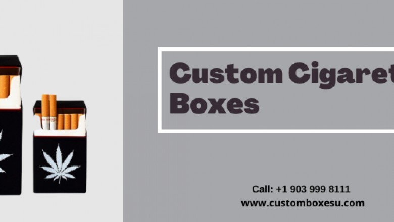 Enhance your sale with custom cigarette boxes in Texas, USA