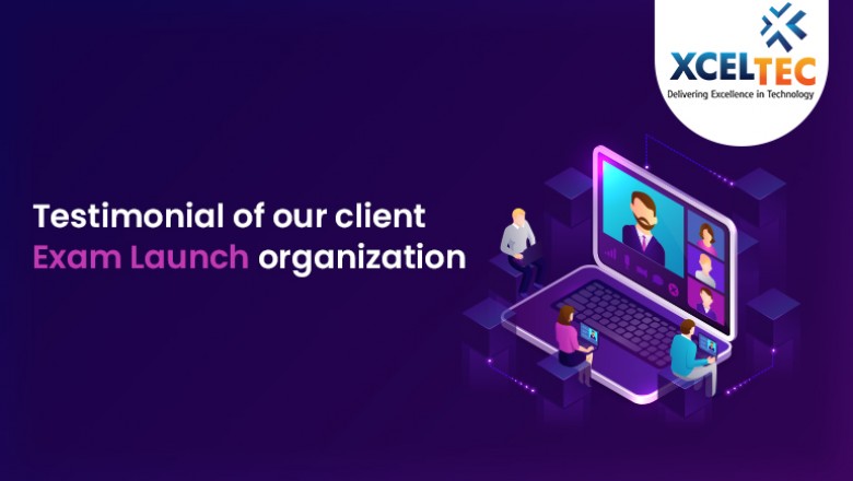 Testimonial of our client Exam Launch organization