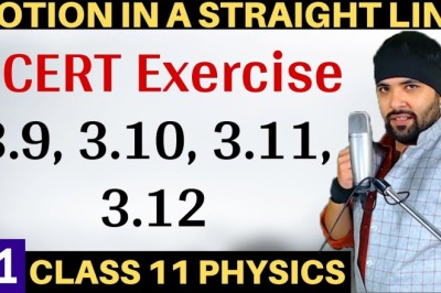 NECRT Exercise 3.9 to 3.12 Motion in a Straight Line Class 11 Physics