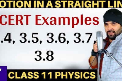 NCERT Examples of 3.4 to 3.8 Motion In A Straight Line Class 11 Physics