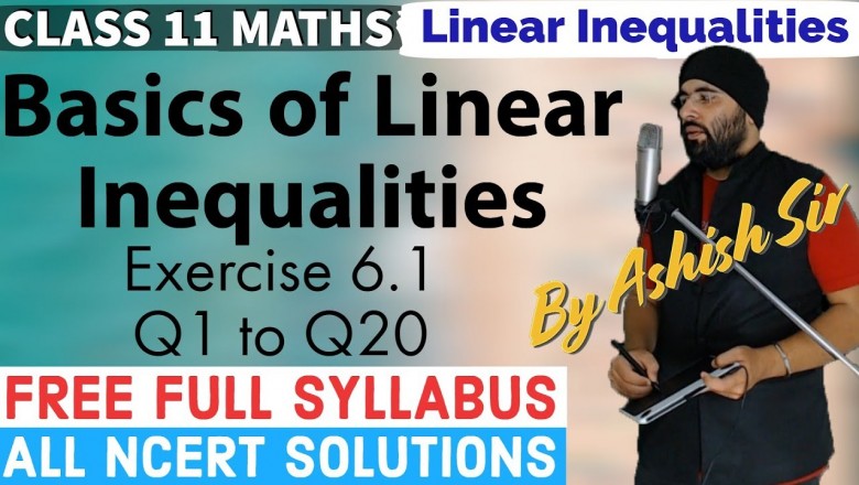 NCERT Exercise 6.1 of Linear Inequalities Class 11 Maths IIT JEE Mains