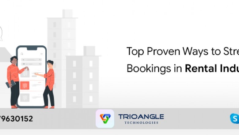Top Proven Ways to Streamline Bookings in Rental Industry