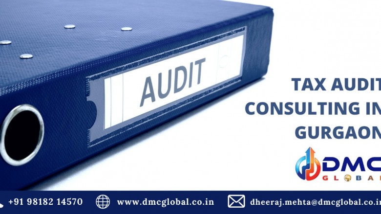 Tax audit consulting in Gurgaon - Dmc Global