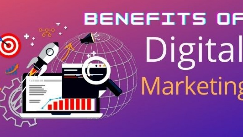 Benefits Of Digital Marketing for your Business