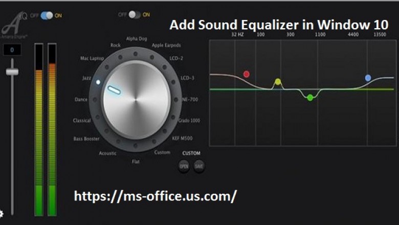 How Can I Add Sound Equalizer in Window 10? - office.com/setup