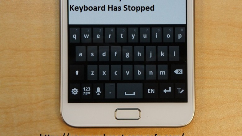 If Unfortunately Android Keyboard Has Stopped! How To Resolve It? - www.webroot.com/safe