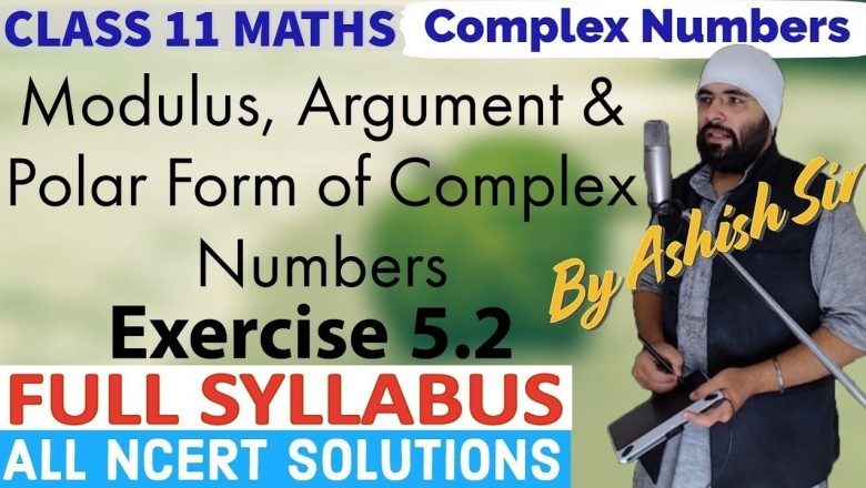 NCERT Solutions for Exercise 5.2 of Complex Numbers Class 11 Maths IIT JEE Mains
