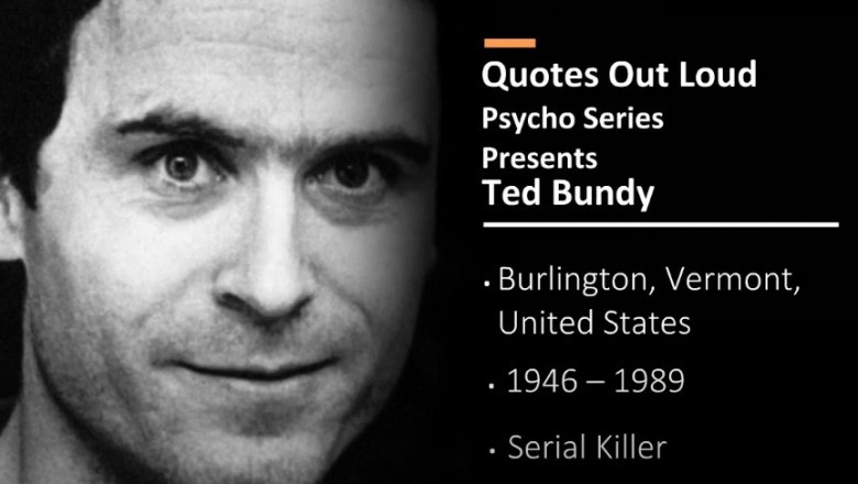 Ted Bundy - Quotes