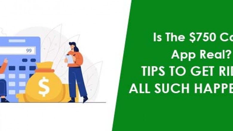 Is The $750 Cash APP Real? Get Complete Guidance and Supervision