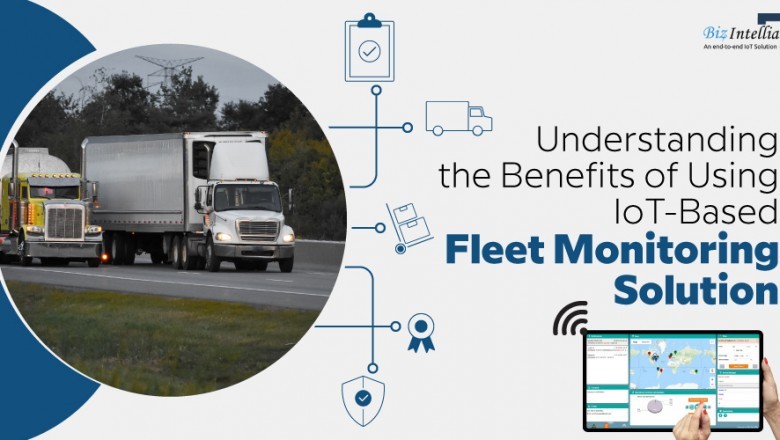 Understanding the Benefits of Using IoT-based Fleet Monitoring Solution