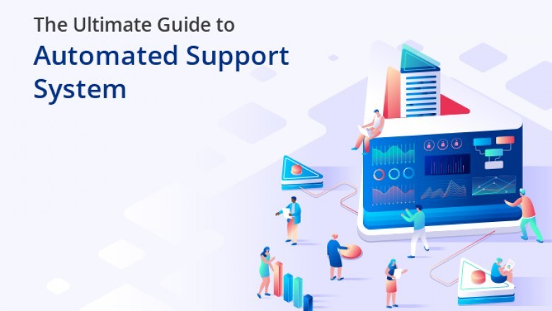 The Ultimate Guide to Automated Support System