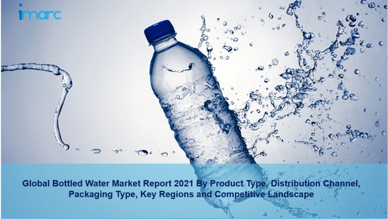 Bottled Water Market Report 2021-26: Outlook, Demand, Keyplayer Analysis