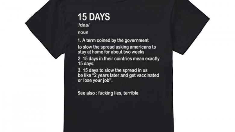 15 Days to Slow the Spread T Shirt